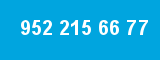 952 215 66 77